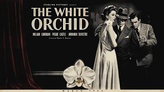 The White Orchid 1954 Film in English William Lundigan, Peggie Castle, Armando Silvestre