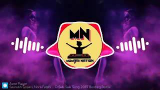 O SAKI SAKI RE || 2019 BOOTLEG REMIX || DJ SAURABH GOSAVI ||MUMBAI NATION