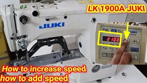 LK-1900A-HS how to add speed | Juki bar teak machine ki speed keys badate in urdu