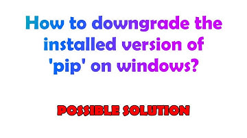 How to downgrade the installed version of 