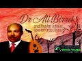 Dr ali birra  muktar adeero special collection oromo music