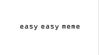 easy easy meme background ?!Flash Warning! (free)