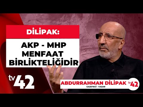 Abdurrahman Dilipak - Akp ve Mhp Menfaat Birlikteliğidir