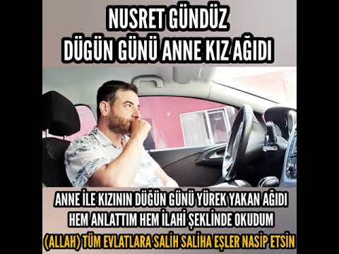 DÜGÜN GÜNÜ AĞIDI (ANNE KIZ)  - NUSRET GÜNDÜZ