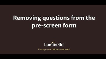 Set Up Your Pre-Screen Form in Luminello EMR/EHR