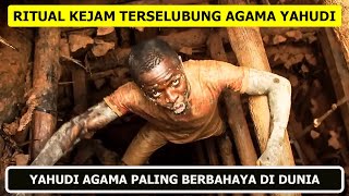 RITUAL KEJAM TERSELUBUNG AGAMA YAHUDI TERKUAK ! Seperti Ini Prosesinya