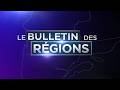LE BULLETIN DES RÉGIONS 27 MAI 2026 