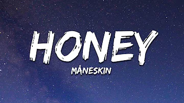 Måneskin - HONEY (ARE U COMING?) (Lyrics)