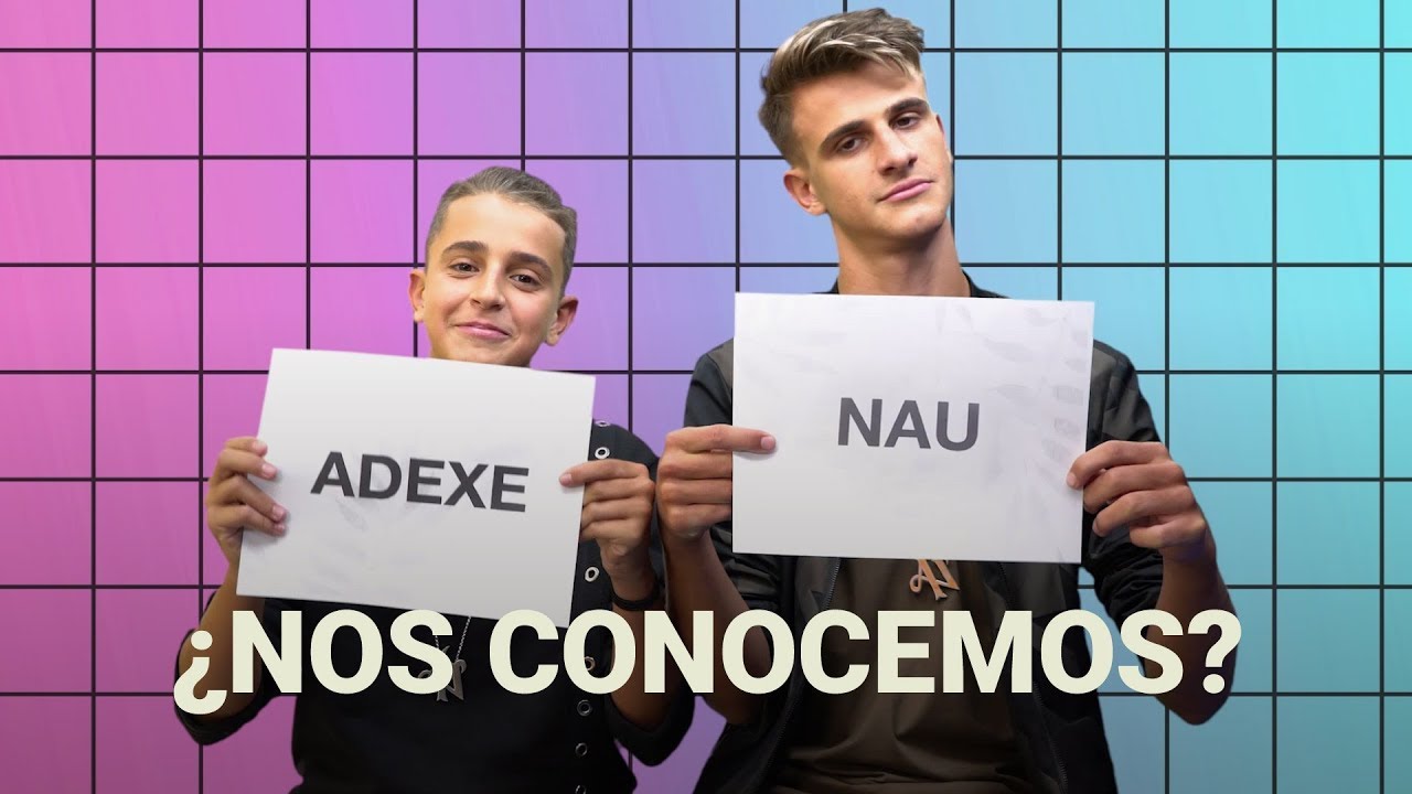 ¿Qué tan bien se conocen Adexe y Nau? | Who's most likely to