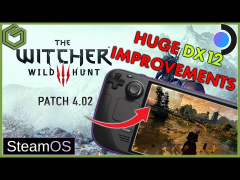 Steam Deck - The Witcher 3: Wild Hunt Patch 4.02 - DX12 MAJOR Improvements Over Launch Day