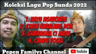 Koleksi Lagu Pop Sunda 2022 | Pop Sunda Asli Sumedang @pepenfamilyschannel