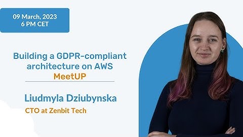 Building a GDPR-compliant architecture on AWS
