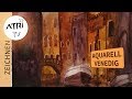 Aquarell venedig  diashow zwischenschritte  atritv zeichnen watercolor