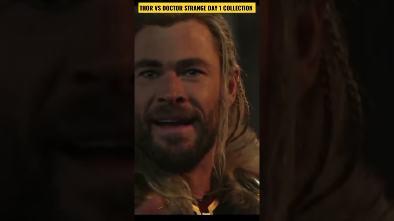 THOR: LOVE AND THUNDER VS DOCTOR STRANGE 2 DAY 1 BOX OFFICE COLLECTION 🔥😱