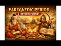 Early vedic period (Ancient History)