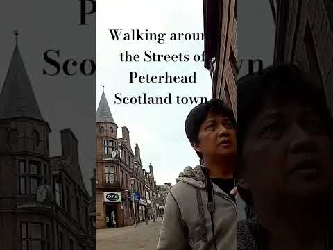 Walking around the Streets of Peterhead Scotland town