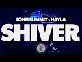 John Summit Shiver Lyrics