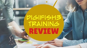Digifish3 - Digital Marketing Training Review