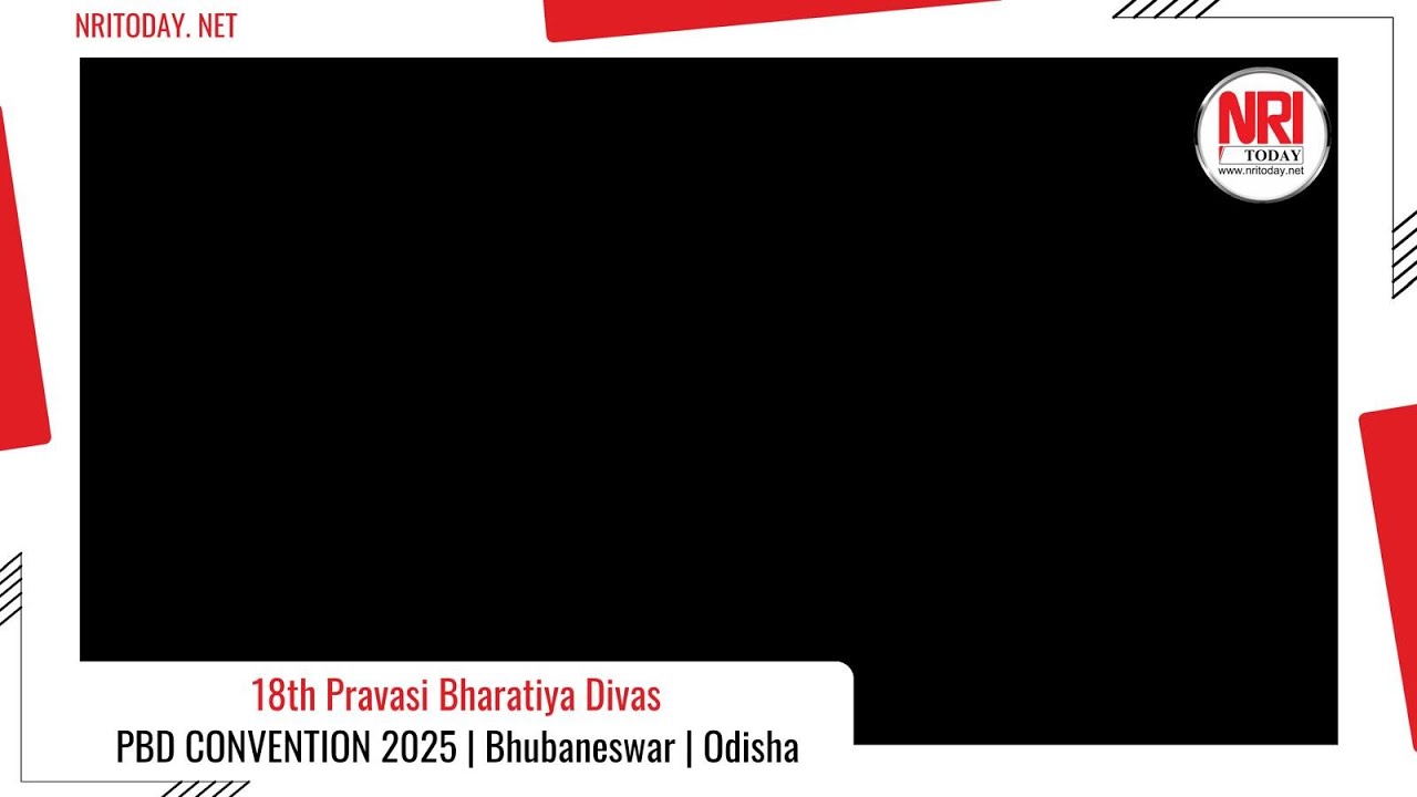 18th Pravasi Bharathiya Divas-PBD CONVENTION 2025| ODISHA