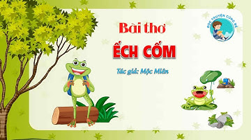 Bài thơ: ẾCH CỐM