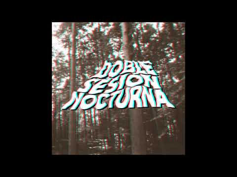 Doble Sesi&oacute;n Nocturna - Volumen I (Full Album 2023)