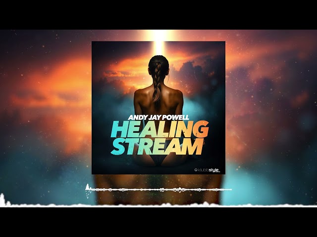 Andy Jay Powell - Healing Stream