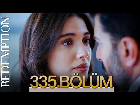 Esaret 335 Bölüm Redemption Episode 335