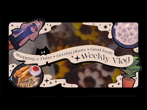 a week in my life ✨🌥 // aesthetic vlog 🌙 // shopping at daiso 🛒 // getting plants 🌿 // eating out 🍽