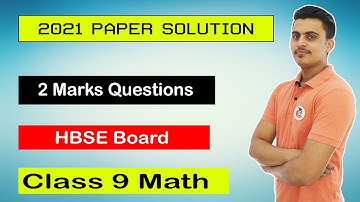 Class 9th Maths 2021 Two Marks Questions Solution || Haryana Board Previous year Papers