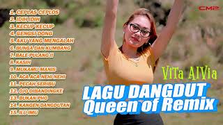 VITA ALVIA - LAGU DANGDUT QUEEN OF REMIX | CEPLAS CEPLOS, IDIH IDIH, KECUP KECUP