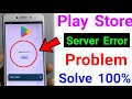 Play Store Server Error Problem Solve | play store server error | Android 4.2/4.3/4.4