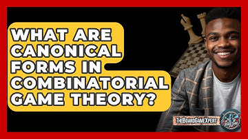 What Are Canonical Forms In Combinatorial Game Theory? - The Board Game Xpert