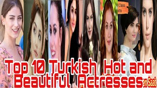 TOP 10 Turkish Hot And Beautiful Actresses 2019