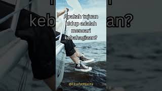 Mencari Kebahagiaan: Tujuan Sejati Hidup?