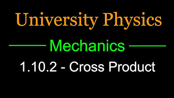 1.10.2 - Cross Product