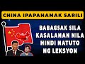 China ipapahamak ang sarili di pa natuto ng leksyon kasalanan nila kung babagsak sila