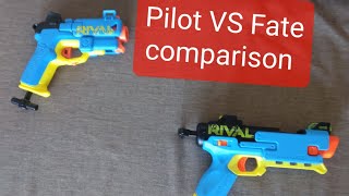 Nerf Pilot and Fate compared. Review and firing
