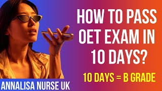 How To Pass OET Exam In Just 10 Days Check This Eye-Opening Video That Will Amaze you #OETSuccess