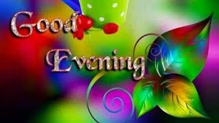 Good Evening Video