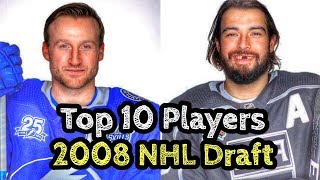 Top 10 Players From The 2008 NHL Draft