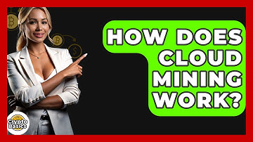 How Does Cloud Mining Work? - CryptoBasics360.com