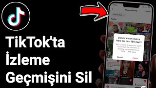 Tiktokta Video Izleme Geçmişinizi Nasıl Silersiniz?