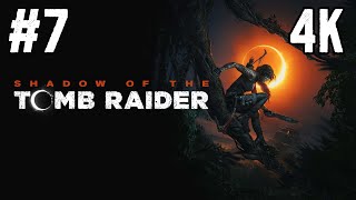 Shadow of the Tomb Raider ⦁ Прохождение #7 ⦁ Без комментариев ⦁ 4K60FPS