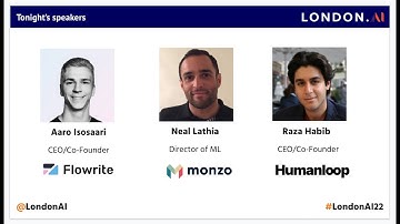 London.AI #22: Aaro Isosaari (Flowrite), Neal Lathia (Monzo), and Raza Habib (Humanloop)