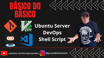 🔴 #03_ Básico de Git, Github, Vim, VSCode, Bash e Shell Script