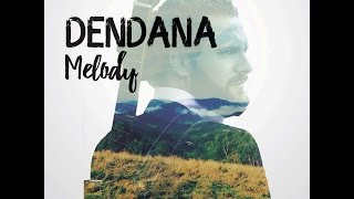 Video thumbnail of "DenDana - GALOU"