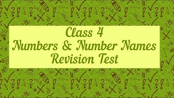 Class 4 Maths CBSE | Numbers and Number Names | Revision Test with Answers