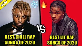 BEST CHILL RAP SONGS OF 2020 ❄️ VS BEST LIT RAP SONGS OF 2020 🔥