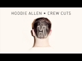 Hoodie Allen - Crew Cuts - Wave Goodbye (feat. Shwayze)