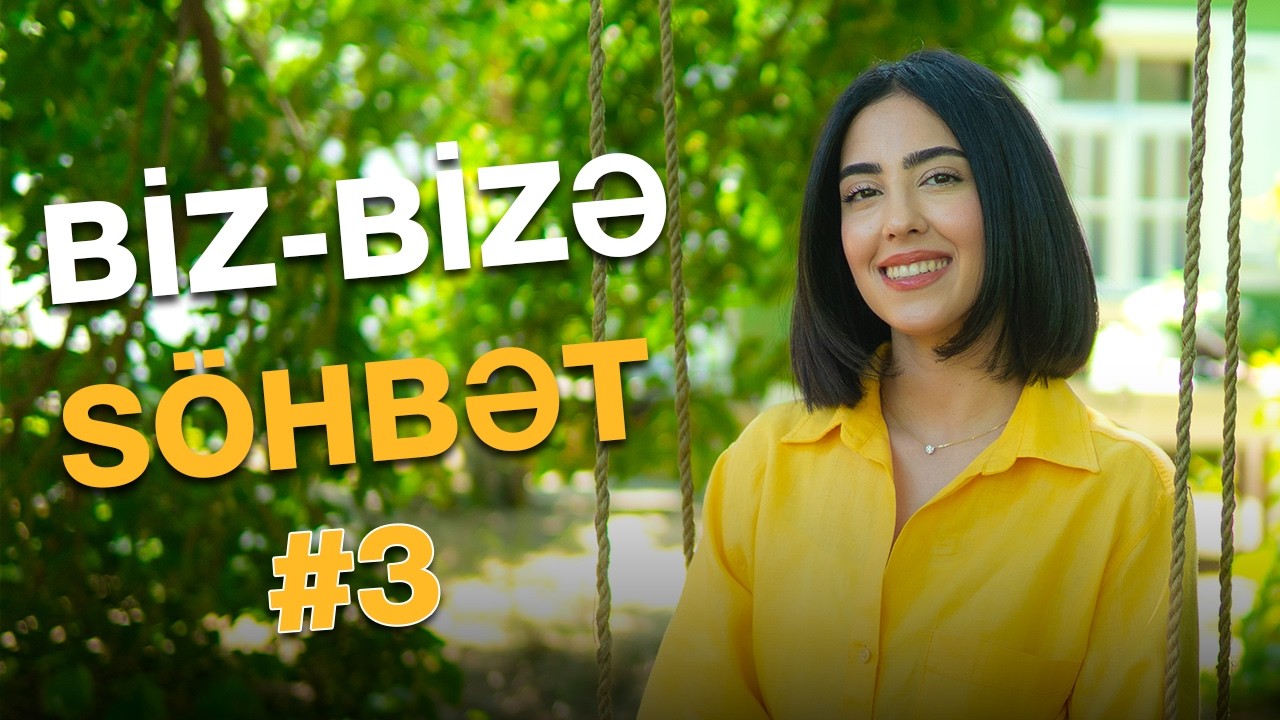 Biz-Bizə söhbət #3 | Həyat səni niyə bu qədər sınağa çəkir?
